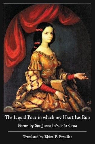 Cover of The Liquid Pour in which my Heart has Run