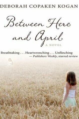 Cover of Between Here and April