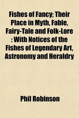 Book cover for Fishes of Fancy; Their Place in Myth, Fable, Fairy-Tale and Folk-Lore