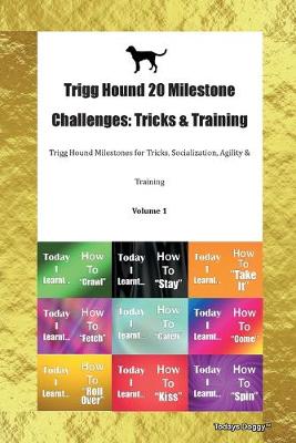 Book cover for Trigg Hound 20 Milestone Challenges