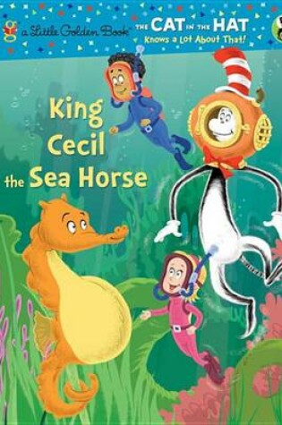 Cover of King Cecil the Sea Horse