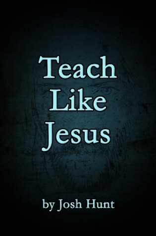 Cover of Teach Like Jesus