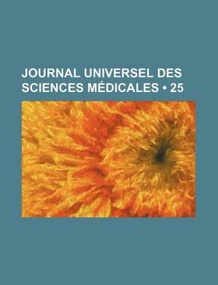 Book cover for Journal Universel Des Sciences Medicales (25 )