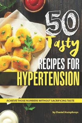 Book cover for 50 Tasty Recipes for Hypertension