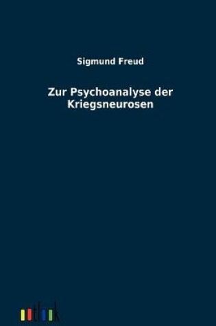 Cover of Zur Psychoanalyse der Kriegsneurosen