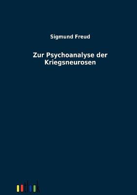 Book cover for Zur Psychoanalyse der Kriegsneurosen