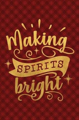 Cover of Making Spirits Bright