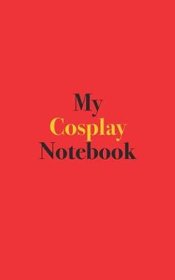 Book cover for My Cosplay Notebook