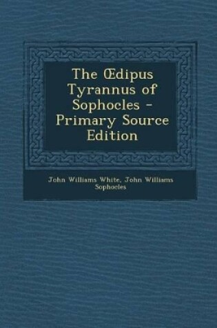 Cover of The Dipus Tyrannus of Sophocles