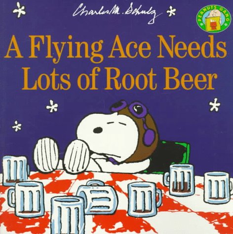 Book cover for A Flying Ace Needs a Lot of Root Beer