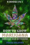 Book cover for How to Grow Marijuana