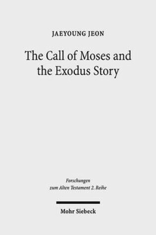 Cover of The Call of Moses and the Exodus Story