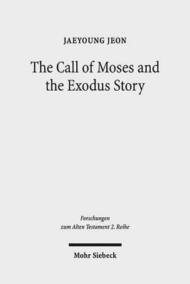 Cover of The Call of Moses and the Exodus Story