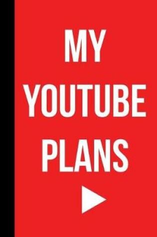 Cover of My Youtube Plans