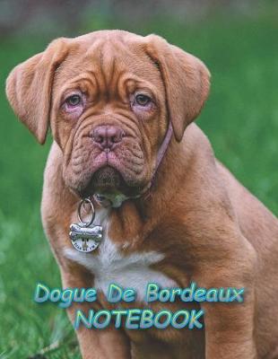 Book cover for Dogue De Bordeaux NOTEBOOK