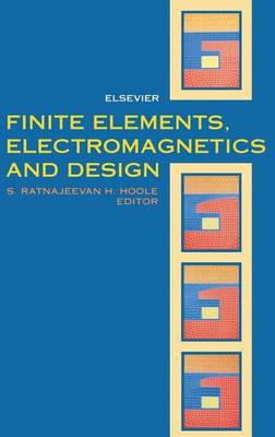 Book cover for Finite Elements, Electromagnetics and Design