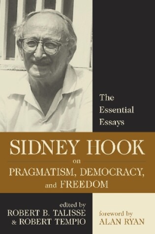 Cover of Sidney Hook on Pragmatism, Democracy, and Freedom