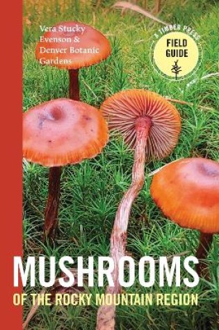 Cover of Mushrooms of the Rocky Mountain Region