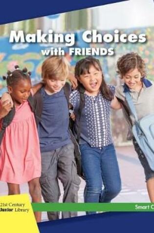 Cover of Making Choices with Friends