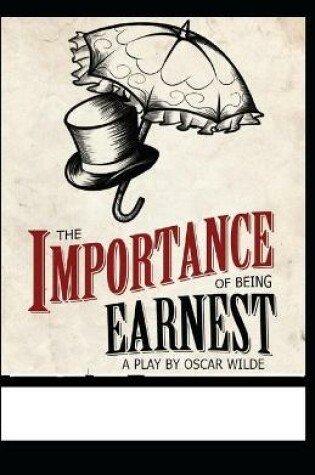 Cover of The Importance of Being Earnest by Oscar Wilde annotated edition