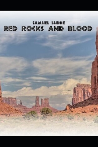 Cover of Red Rocks and Blood