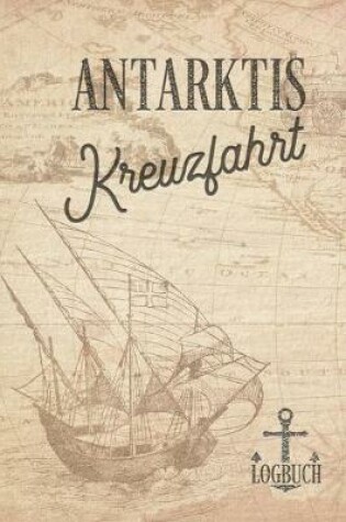 Cover of Kreuzfahrt Logbuch Antarktis