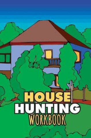 Cover of House Hunting Workbook