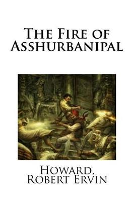 Book cover for The Fire of Asshurbanipal