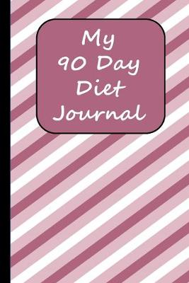 Book cover for My 90 Day Diet Journal