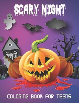 Book cover for Scary Night Coloring Book For Teens