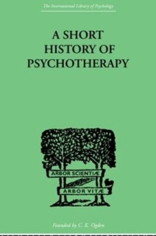 Cover of A Short History Of Psychotherapy