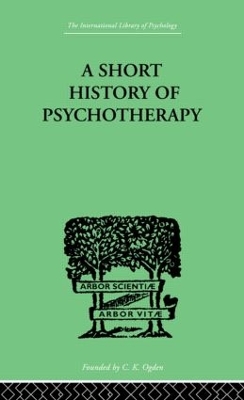 Book cover for A Short History Of Psychotherapy