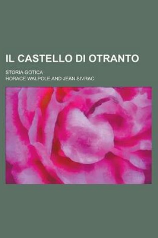 Cover of Il Castello Di Otranto; Storia Gotica