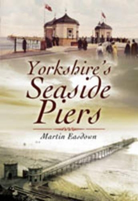 Book cover for Yorkshire's Seaside Piers