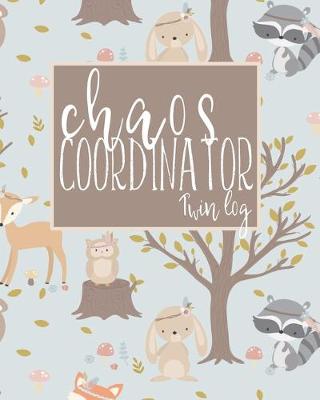 Book cover for Chaos Coordinator Twin Log