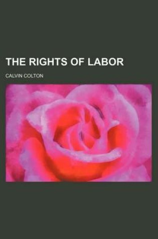 Cover of The Rights of Labor