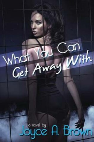 Cover of What You Can Get Away with
