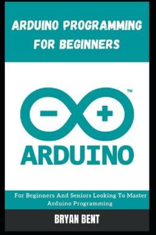 Cover of Arduino Programming for Beginners