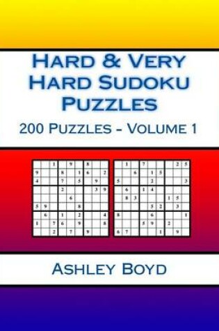 Cover of Hard & Very Hard Sudoku Puzzles Volume 1