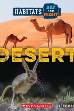 Cover of Desert (Wild World: Habitats Day and Night)