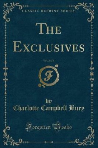 Cover of The Exclusives, Vol. 2 of 3 (Classic Reprint)