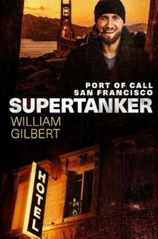 Cover of Supertanker Port of Call San Francisco