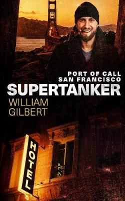 Book cover for Supertanker Port of Call San Francisco