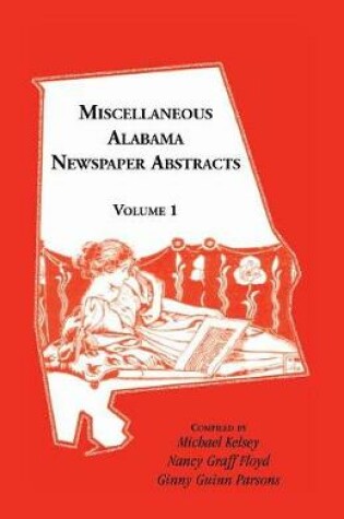 Cover of Miscellaneous Alabama Newspaper Abstracts, Volume 1