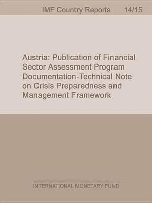 Book cover for Austria: Publication of Financial Sector Assessment Program Documentation Technical Note on Crisis Preparedness and Management Framework