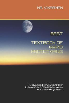 Cover of Best Textbook of Rapid Prototyping