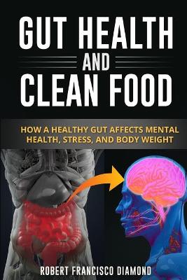 Book cover for Gut Health and Clean Food