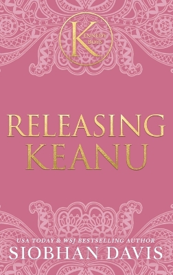 Book cover for Releasing Keanu (The Kennedy Boys(R)) Hardcover