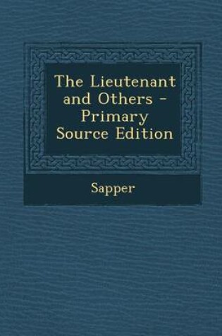 Cover of The Lieutenant and Others - Primary Source Edition