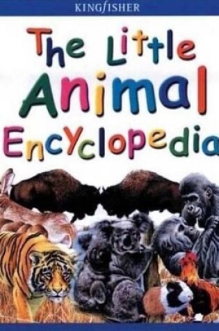 Cover of The Little Animal Encyclopedia
